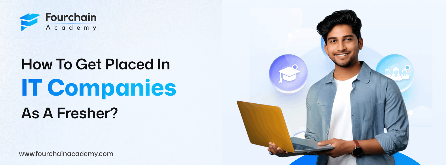 How To Get Placed In IT Companies As A Fresher